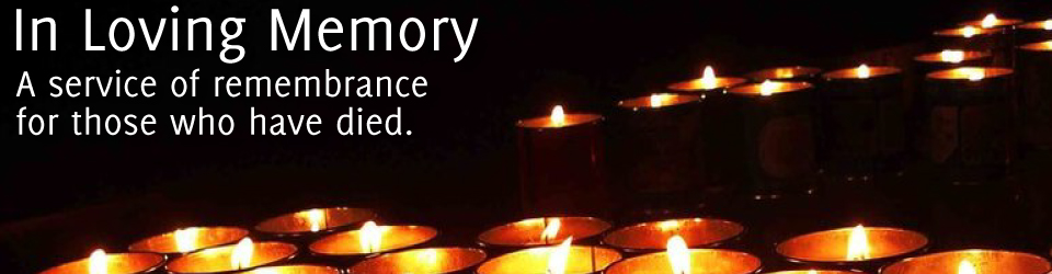 In Loving Memory: A Service of Remembrance for Those Who ...
